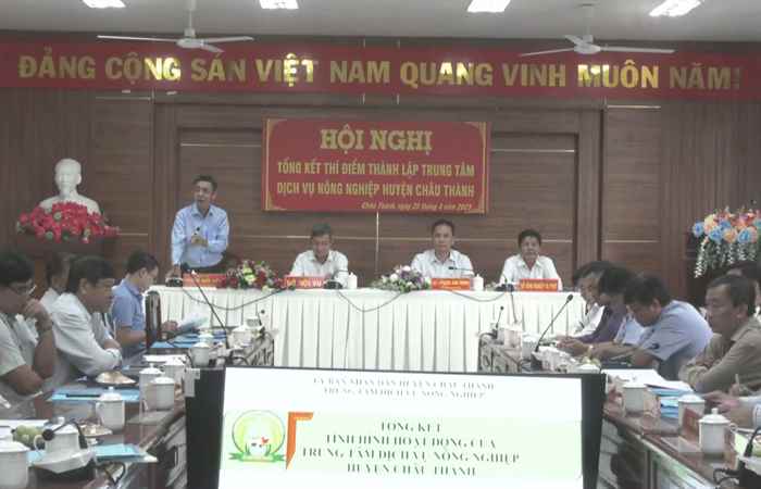 Huyện Châu Thành tổng kết thí điểm thành lập Trung tâm dịch vụ Nông nghiệp huyện